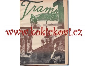 ČASOPIS TRAMP – kompletní 1.ročník – 1929 - 19 čísel s  obálkami - QUIDO LANGHANS A KAREL MELÍŠEK