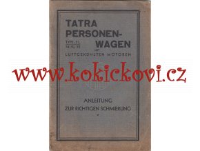 Tatra Personen Wagen Type 57 Anleitung zur Richtigen Schmierung
