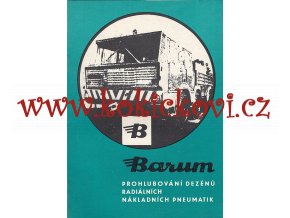 BARUM - PROHLUBOVÁNÍ DEZÉNŮ RADIÁLNÍCH NÁKLADNÍCH PENUMATIK - 16 STRAN - VÝBORNÝ STAV