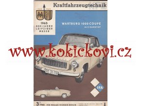 KFT KRAFTFAHRZEUGTECHNIK HEFT 3 - 1965 WARTBURG 1000 COUPÉ - HARDTOP - RENAULT 16 - TATRA S 125 - BARKAS B 1000