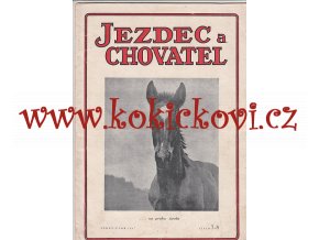 JEZDEC A CHOVATEL - ÚNOR 1947 - A4 HORŠÍ STAV VIZ POPISEK - PLEMENNÉ KLISNY