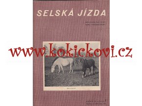 SELSKÁ JÍZDA - MĚSÍČNÍK PRO CHOV KONÍ - JEZDECKÝ SPORT - ČÍSLO 1 BŘEZEN 1942 - 20 STRAN