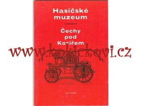 HASIČSKÉ MUZEUM ČECHY POD KOSÍŘEM - JAN POSPÍŠIL -2000 - REKLAMNÍ PUBLIKACE - A5 - 38 STRAN