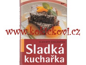 Sladká kuchařka - 2007 - 239 s. str. Ikar