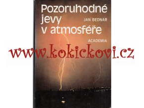 Pozoruhodné jevy v atmosféře (Atmosferická optika, akustika a elektřina)