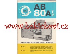 JEDNOVŘETENOVÝ SOUSTRUŽNICKÝ AUTOMAT AB 80AT/AP - REKLAMNÍ PROSPEKT A4 - 4 STRANY - KOVOSVIT 1976
