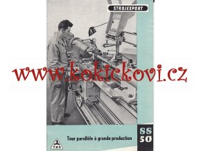 PARALELNÍ SOUSTRUH SS 5Q - REKLAMNÍ PROSPEKT A4 - 8 STRAN - ROK 1957 - FRANCOUZSKY - STROJEXPORT