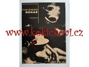 FILMOVÝ PLAKÁT A3 -  TIZIÁNŮV ODKAZ - FRANTIŠEK ZÁLEŠÁK - 1965