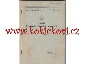 TEORIE LETECKÝCH PÍSTOVÝCH MOTORŮ I - ROZSYPAL - 1957 - 108 STRAN - A5 - SKRIPTA