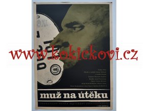 MUŽ NA ÚTĚKU - FILMOVÝ PLAKÁT A3 - Pavel Machálek - 1968