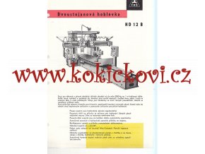 DVOUSTOJANOVÁ HOBLOVKA HD 12 B - KOVOSVIT SEZIMOVO ÚSTÍ, ZÁVOD HOLOBKOV - REKLAMNÍ PROSPEKT A4 - 1 LIST, 2 STRANY - 1962