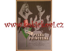 PYŠNÁ PRINCEZNA - filmový plakát -  ČSSR 1973 - Dobroslav Foll