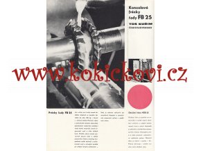 KONZOLOVÉ FRÉZKY FB 25 - STROJIMPORT - REKLAMNÍ PROSPEKT A4 - TOS KUŘIM - 8 STRAN- IA STAV - 1965