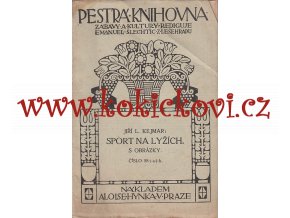 Sport na lyžích - 1911 - Jiří Kejmar - 63 stran - sběratelská raritka