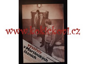 VÝSTŘELY V MARIÁNSKÝCH LÁZNÍCH - plakát A3 -1973 - ABRHÁM - HLUŠIČKA - ANONYM