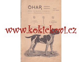 Ohař -  Jan Seidl - 1901 + Chov a cvičení psů stavěcích 1895 - Karel Hrubý - RARITA DO SBÍRKY