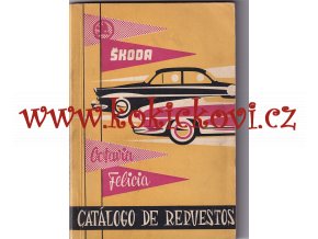 ŠKODA OCTAVIA A FELICIA - KATALOG DÍLŮ MOTOKOV 1960 - OBÁLKA FRANTIŠEK KARDAUS