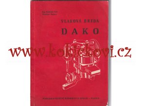 Vlaková brzda Dako - 1972 - A5 - 64 stran - pěkný stav