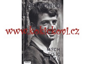 Mých tisíc životů - Jeana-Paula Belmondo - biografie - kniha je nová