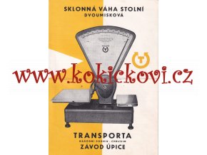 REKLAMNÍ PROSPEKT - SKLONNÁ VÁHA STOLNÍ DVOUMISKOVÁ TRANSPORTA NÁRODNÍ PODNIK CHRUDIM ZÁVOD ÚPICE