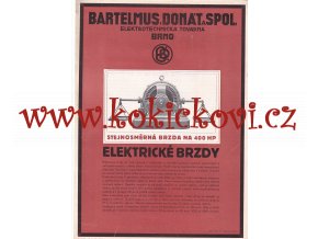 BARTELMUS DONÁT A SPOL BRNO - REKLAMNÍ PROSPEKT A4 - 1925 - 2 STRANY - ELEKTRICKÉ BRZDY