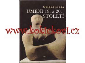 LYNTON; NORBERT: UMĚNÍ 19. A 20. STOLETÍ - 1981