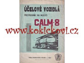 VÝCHODOSLOVENSKÉ STROJÁRNE N.P. KOŠICE - PREPRAVNÍK NA MLIEKO ŠKODA 706 MTS 24 CALM-8 - REKLAMNÍ PROSPEKT