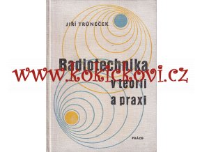 RADIOTECHNIKA V TEORII A PRAXI - 1963