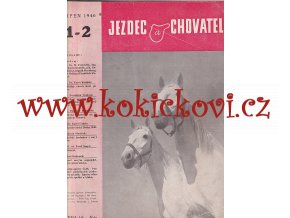 ČASOPIS JEZDEC A CHOVATEL - DVOJČÍSLO 1+2 ROK 1946