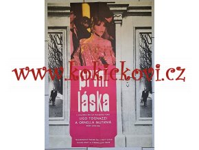 FILMOVÝ PLAKÁT A1 - PRVNÍ LÁSKA -  PETR CHALABALA - 1981 -  OBŘÍ ROZMĚR - 84*60 CM - ORNELLA MUTI