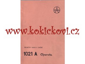GRAMORÁDIO TESLA 1021 A OPERETA - PŘEDBĚŽNÝ NÁVOD K ÚDRŽBĚ - A4 -20 STRAN
