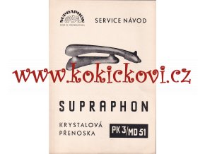 SUPRAPHON - KRYSTALOVÁ PŘENOSKA PK3 / MD 51- NÁVOD/KATALOG DÍLŮ - A4, 4 STRANY
