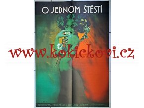 FILMOVÝ PLAKÁT O JEDNOM ŠTĚSTÍ - OBŘÍ ROZMĚR - A1 - 84*60 CM