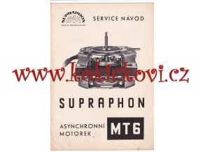 ASYNCHRONNÍ MOTOREK MT6 GRAMOFON SUPRAPHON SERVISNÍ NÁVOD  - A4 4 STRANY