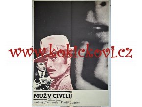 OBŘÍ FILMOVÝ PLAKÁT A1 - MUŽ V CIVILU - LIBOR FÁRA 1974