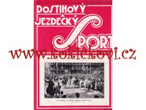 DOSTIHOVÝ A JEZDECKÝ SPORT - DVOJČÍSLO 13-14 - ČERVENEC 1932 - A4