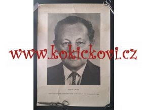 Originál komunistického plakátu Miloš Jakeš - generální tajemník ÚVKSČ - BROJLEŘI - ZAGOROVÁ HODNÁ HOLKA