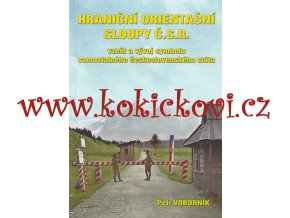 Hraniční orientační sloupy Č.S.R. Petr Voborník 2013
