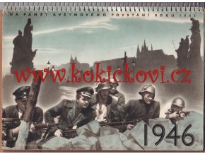 HLUBOTISKOVÝ STOLNÍ KALENDÁŘ NA PAMĚŤ KVĚTNOVÉHO POVSTÁNÍ ROKU 1945 V PRAZE - FOTO HANKA JÍRŮ JANÁČ FRIEDRICH