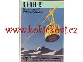 Osobní lanovky Bleichert - LUXUSNÍ REKLAMNÍ PROSPEKT - A4 - 50 STRAN - Továrna dopravních systémů Bleichert Leipzig Personen-Seil-Schwebebahnen