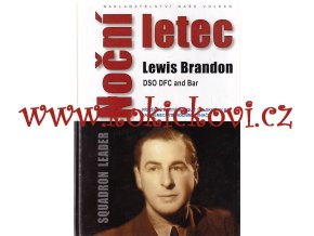 Noční letec Brandon, Lewis - 2008 - 277 s. str. Naše vojsko