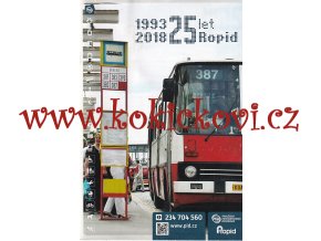 25 let ROPID - Historie pražské integrované dopravy - MHD Praha 1993-2018