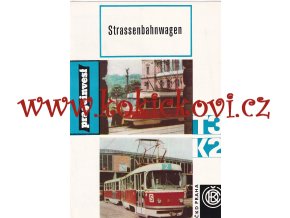 TRAMVAJ TATRA T3 + dvoučlánková tramvaj K2 - REKLAMNÍ PROSPEKT - 1968 - A4 - 8 STRAN - TEXT NĚMECKY - PRAGOINVEST  - STRASSENBAHNWAGEN