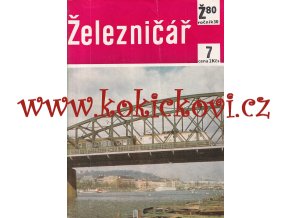 ČASOPIS ŽELEZNIČÁŘ Č.7 / 1980 - JEDNO SAMOSTATNÉ ČÍSLO VIZ FOTO
