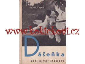 Karel Čapek Dášeňka čili život štěněte - Karel TEIGE 1946