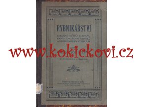 Rybnikářství - Josef Štěpán - ČESKÉ BUDĚJOVICE 1910 - 60 STRAN - RARITNÍ MONOGRAFIE ŘEMESLA