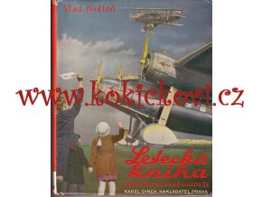 Letecká kniha československé mládeže - kniha má přebal !!! - druhé doplněné vydání - Vladislav Květoň