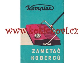 MECHANICKÝ ZAMETAČ KOBERCŮ KOMPLEX S PŮVODNÍM PARAGONEM - NÁVOD K OBSLUZE - SOCIALISTICKÁ REKLAMA