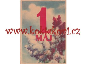 KOMUNISTICKÝ PLAKÁT DO OKEN 1. MÁJ - ROK 1954 - A4 - 21*30 CM - RARITA DO SBÍRKY SOCIALISTICKÉ REKLAMY