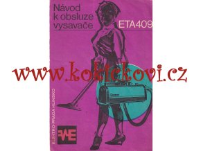 ELEKTRICKÝ VYSAVAČ ETA 409 - NÁVOD K OBSLUZE - SOCIALISTICKÁ REKLAMA